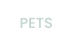 PETS