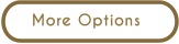 More Options