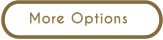 More Options