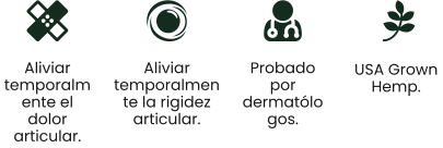 USA Grown  Hemp. Aliviar temporalmente el dolor articular. Aliviar temporalmente la rigidez articular. Probado por dermatólogos.